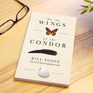 On the WINGS of the CONDOR, By Bill Toone