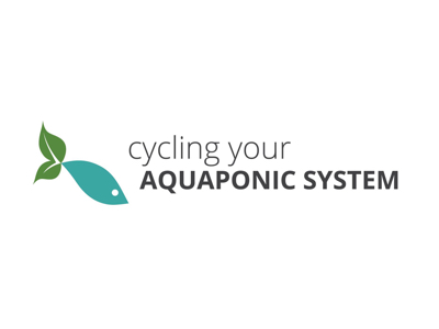 Cycling your Aquaponics System thumbnail